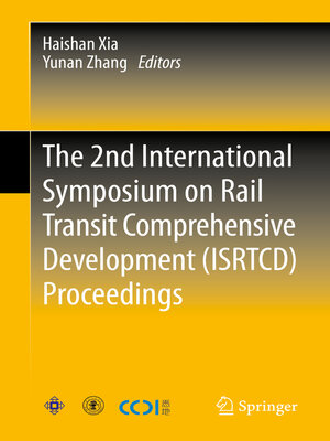 cover image of The 2nd International Symposium on Rail Transit Comprehensive Development (ISRTCD) Proceedings